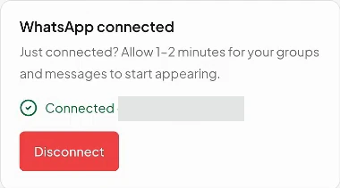 The dashboard saying WhatsApp connected, with the phone number covered.